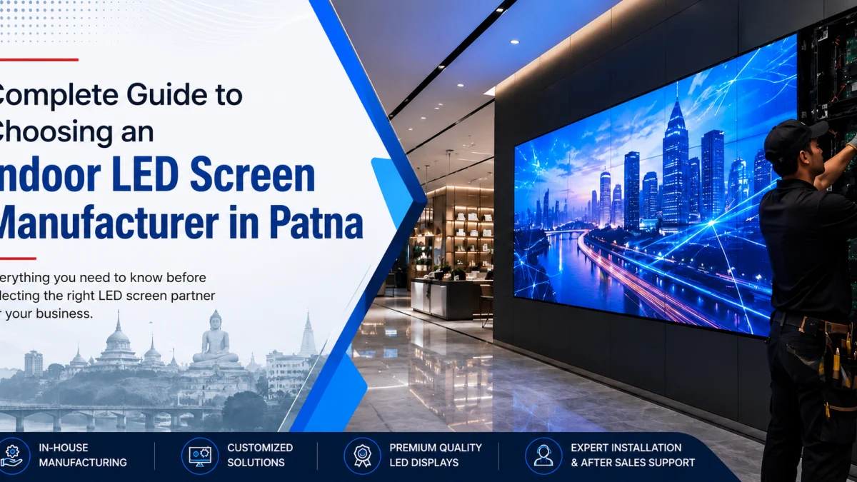 Indoor LED Screen Manufacturer in Patna