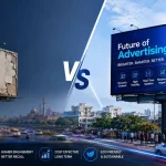 Outdoor LED Advertising vs Traditional Billboards